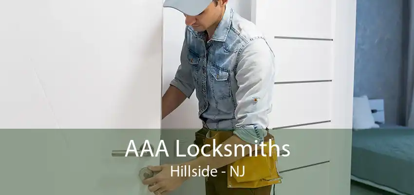 AAA Locksmiths Hillside - NJ