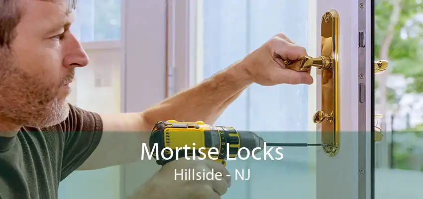 Mortise Locks Hillside - NJ